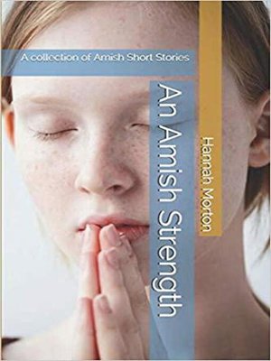 cover image of An Amish Strength a Collection of Amish Short Stories